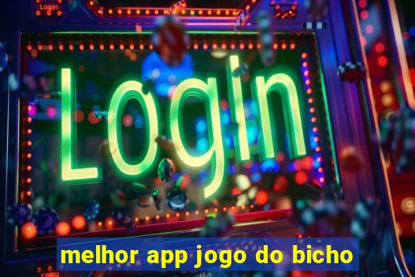 melhor app jogo do bicho